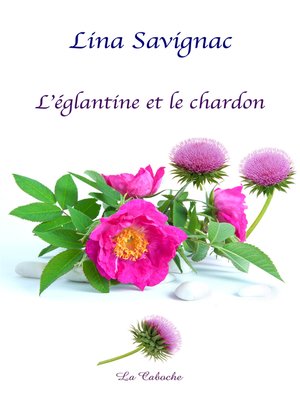 cover image of L'églantine et le chardon